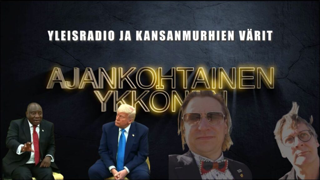 AJANKOHTAINEN YKKÖNEN – YLE ja kansanmurhien värit