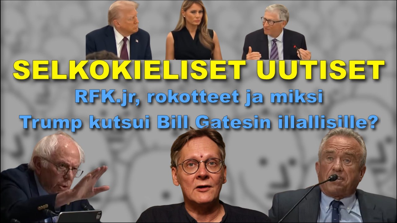 SELKOKIELISET UUTISET 8.9.25 – Gates Trumpin illallisilla ja RFK jr. korruptiota vastaan.
