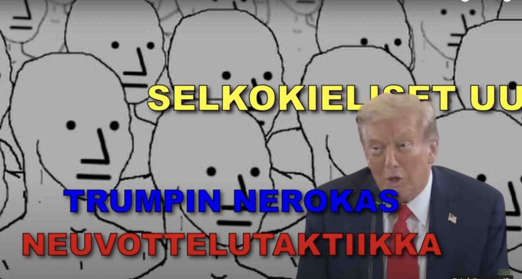 SELKOKIELISET UUTISET – Trumpin nerokas neuvottelutaktiikka