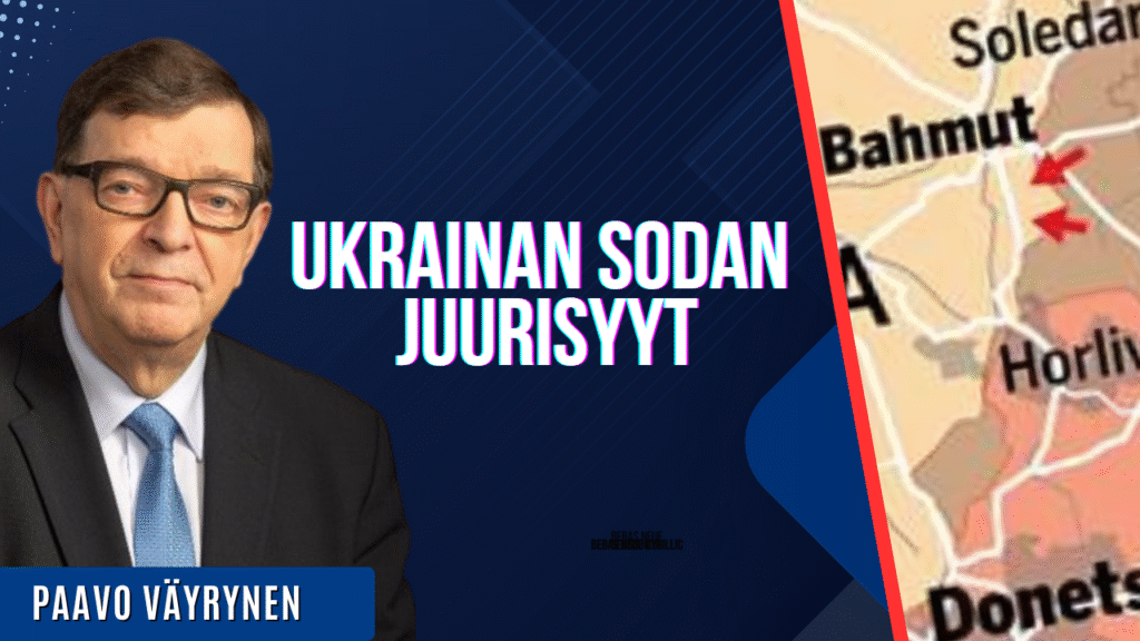 Paavo Väyrynen avaa konfliktin taustat – mitä Ukrainassa oikeasti tapahtui?