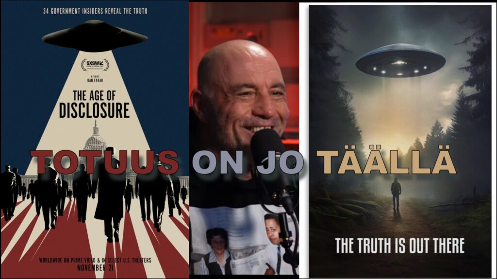 TOTUUS ON JO TÄÄLLÄ – The Age of disclosure dokumentti ja Joe Rogan tuo UFO ilmiön julkisuuteen